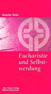 Eucharistie und Selbstwerdung