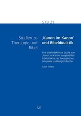 'Kanon im Kanon' und Bibeldidaktik