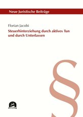 Steuerhinterziehung durch aktives Tun und durch Unterlassen