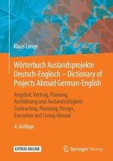 Wörterbuch Auslandsprojekte Deutsch-Englisch - Dictionary of Projects Abroad / German-English