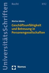Geschäftsunfähigkeit und Betreuung in Personengesellschaften