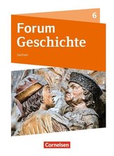 Forum Geschichte 6. Schuljahr - Gymnasium Sachsen - Schülerbuch