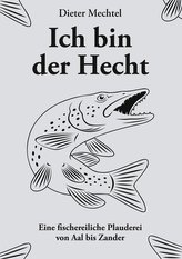 Ich bin der Hecht