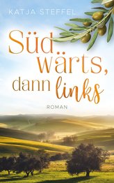 Südwärts, dann links