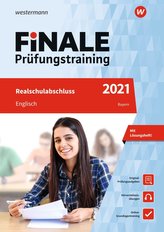 FiNALE Prüfungstraining 2021 Realschulabschluss Bayern. Englisch