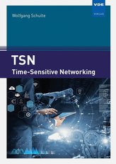 TSN - Time-Sensitive Networking