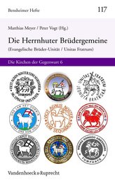 Die Herrnhuter Brüdergemeine (Evangelische Brüder-Unität / Unitas Fratrum)