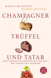 Champagner, Trüffel und Tatar