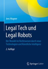 Legal Tech und Legal Robots
