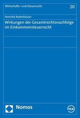 Wirkungen der Gesamtrechtsnachfolge im Einkommensteuerrecht