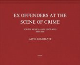 Ex Offenders at the Scene of Crime
