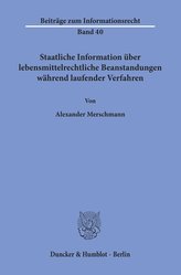 Staatliche Information über lebensmittelrechtliche Beanstandungen während laufender Verfahren.