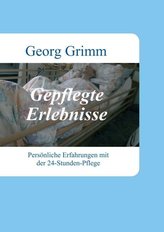 Gepflegte Erlebnisse