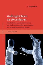 Waffengleichheit im Vorverfahren