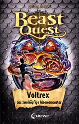 Beast Quest 58 - Voltrex, das zweiköpfige Meeresmonster