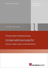 Prüfungsorientierte Aufgabensammlung - Unternehmensrecht