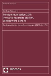 Telekommunikation 2011: Investitionsanreize stärken, Wettbewerb sichern