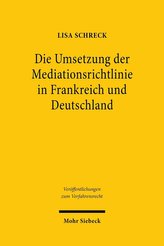 Die Umsetzung der Mediationsrichtlinie in Frankreich und Deutschland