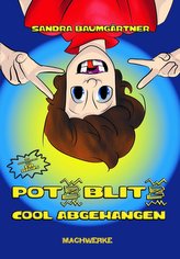 Potz Blitz - Cool abgehangen
