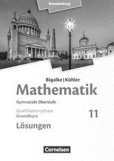 Bigalke/Köhler: Mathematik 11. Schuljahr - Brandenburg - Grundkurs. Lösungen zum Schülerbuch