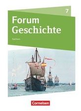 Forum Geschichte 7. Schuljahr - Gymnasium Sachsen - Schülerbuch
