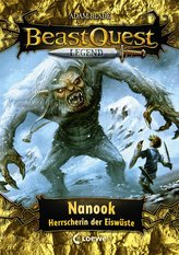 Beast Quest Legend 5 - Nanook, Herrscherin der Eiswüste