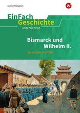 Das Deutsche Kaiserreich Teil 2. EinFach Geschichte ...unterrichten