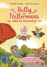 Hetty Flattermaus rettet die Wiesenwesen