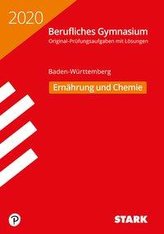 Abiturprüfung Berufliches Gymnasium 2020 - Ernährung und Chemie - BaWü - Baden-Württemberg