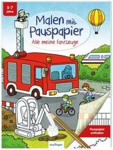 Malen mit Pauspapier: Alle meine Fahrzeuge