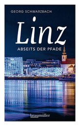 Linz abseits der Pfade