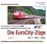Die EuroCity-Züge Bd. 1