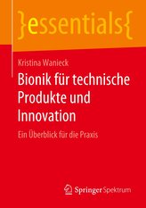 Bionik für technische Produkte und Innovation