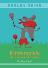 Kinderspiele für drinnen und draußen