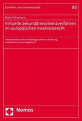 Virtuelle Sekundärinsolvenzverfahren im europäischen Insolvenzrecht