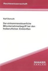 Der einkommensteuerliche Mitunternehmerbegriff bei den freiberuflichen Einkünften