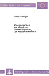 Untersuchungen zur alltäglichen Unterrichtsplanung von Mathematiklehrern