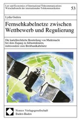 Fernsehkabelnetze zwischen Wettbewerb und Regulierung