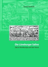 Die Lüneburger Saline