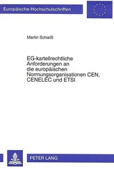 EG-kartellrechtliche Anforderungen an die europäischen Normungsorganisationen CEN, CENELEC und ETSI