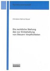Die rechtliche Stellung des zur Einbehaltung von Steuern Verpflichteten