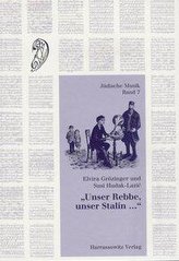 Unser Rebbe, unser Stalin...