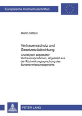 Vertrauensschutz und Gesetzesrückwirkung