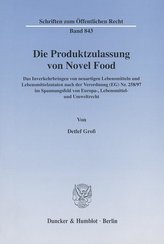 Die Produktzulassung von Novel Food.