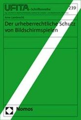 Der urheberrechtliche Schutz von Bildschirmspielen