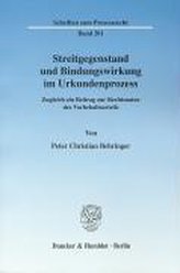 Streitgegenstand und Bindungswirkung im Urkundenprozess