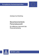 Bewerberorientierte Personalauswahl