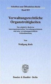 Verwaltungsrechtliche Organstreitigkeiten.