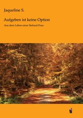 Aufgeben ist keine Option