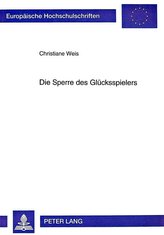 Die Sperre des Glücksspielers